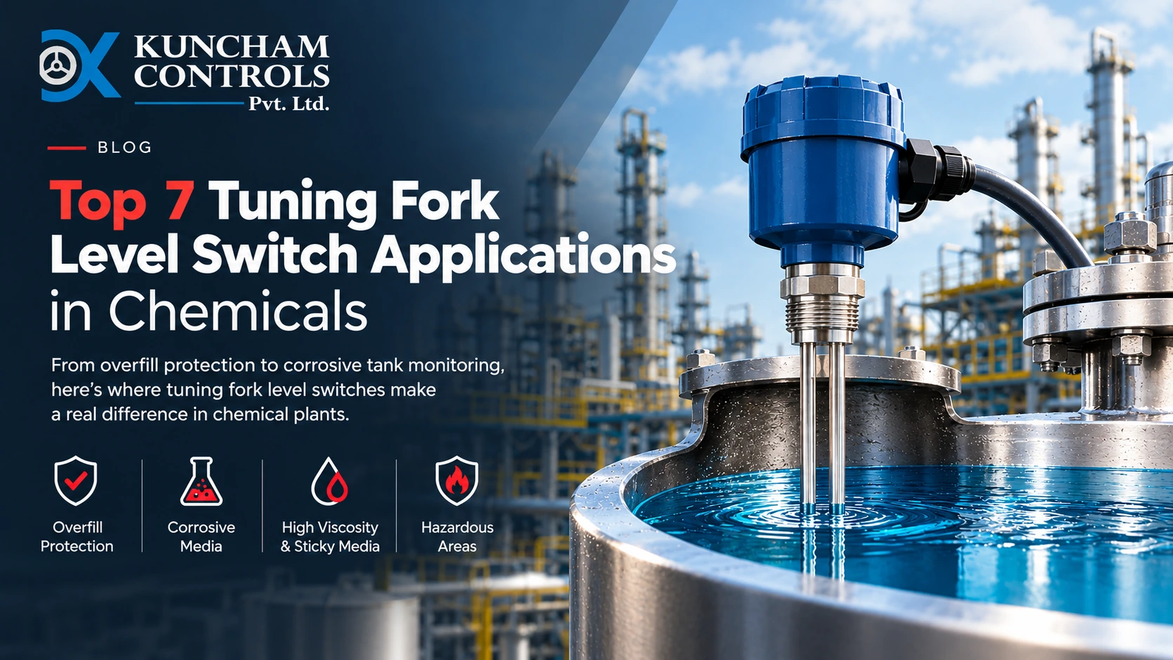 Top 7 Tuning Fork Level Switch Applications in Chemicals